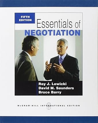 Essentials Of Negotiation 5th Edition International Edition 2011 By Lewicki R J