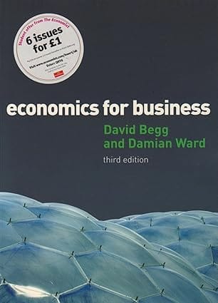 Economics For Business 3rd Edition 2009 By Begg D