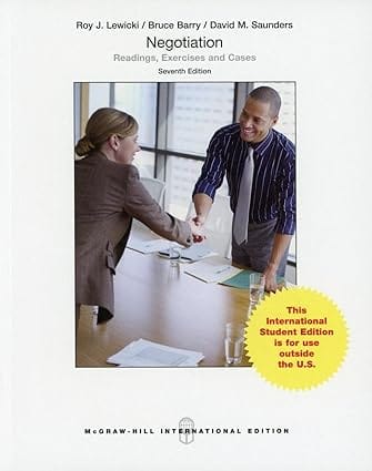 Negotiation Readings Exercises And Cases 7th Edition International Edition 2015 By Lewicki R J
