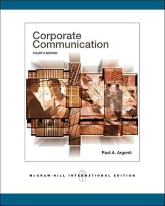 Corporate Communitcation, 4E International Edition 2007 By Argenti