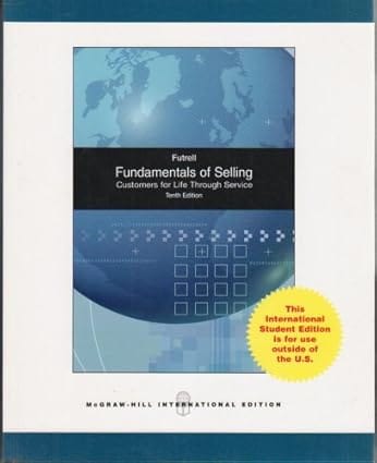 Fundamentals Of Selling Customers For Life Through Service 10th Edition International Edition 2008 By Futrell R T