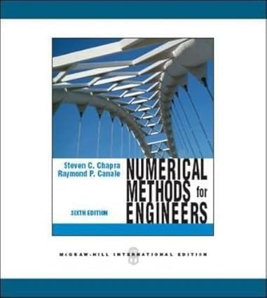 Numerical Methods For Engineers 6th Edition International Edition 2010 By Chapra S C