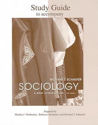 Sociology A Brief Introduction 8th Edition International Edition 2009 By Schaefer R T