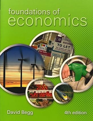 Foundations Of Economics 4th Edition 2009 By Begg D