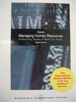 Managing Human Resources 8th Edition International Edition 2010 By Cascio W F