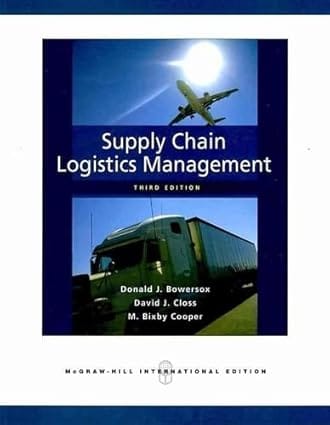 Supply Chain Logistics Management 3rd Edition International Edition 2010 By Browersox D J