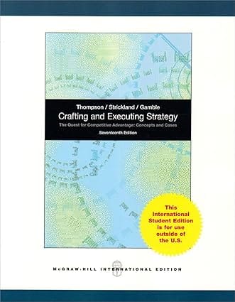 Crafting And Executing Strategy 17th Edition International Edition 2010 By Thompson A J