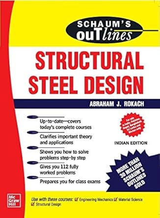 Schaums Outline Of Structural Steel Design 2020 By Rokach A J