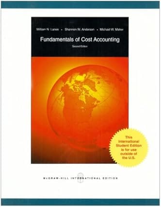 Fundamentals Of Costaccounting 2nd Edition International Edition 2008 By Lanen W N