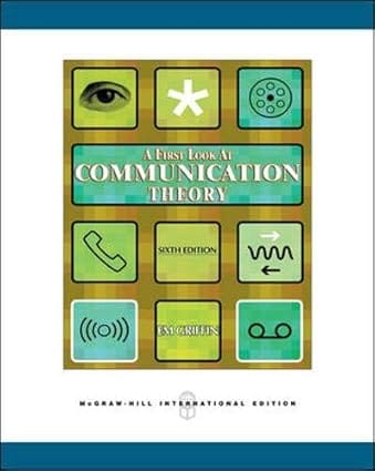 A First Look In Communication Theory 6th Edition International Edition 2006 By Griffin J R