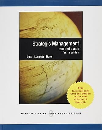 Strategic Management Text And Cases 4th Edition International Edition 2009 By Dess G G