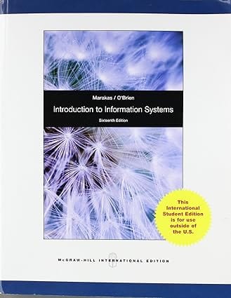 Introduction To Information Systems 16th Edition International Edition 2013 By Marakas G M