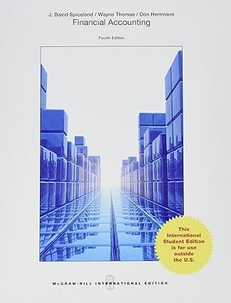 Financial Accounting 4th Edition International Edition 2016 By Spiceland J D
