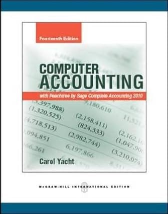 Computer Accounting With Peachtree By Sage Complete Accounting 2010 14th Edition International Edition 2011 By Yacht C