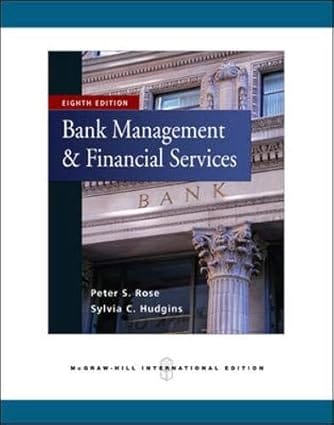 Bank Management And Financial Services 8th Edition International Edition 2010 By Rose P S