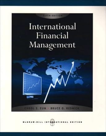International Financial Management 5th Edition International Edition 2009 By Eun C S