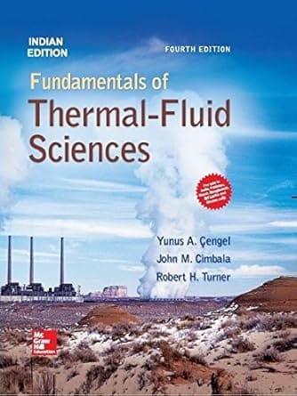 Fundamentals Of Thermal Fluid Sciences With Cd 4th Edition 2017 By Cengel Y A