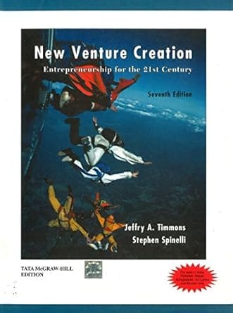 New Venture Creation Entrepreneurship For The 21St Century 7th Edition 2018 By Timmomns J A