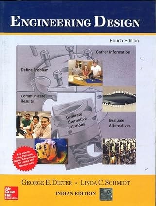 Engineering Design 4th Edition 2017 By Dieter G E