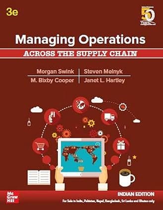 Managing Operations Across The Supply Chain 3rd Edition 2019 By Swink M