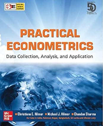 Practical Econometrics Data Collection Analysis And Application Special Indian Edition 2020 By Hilmer C E