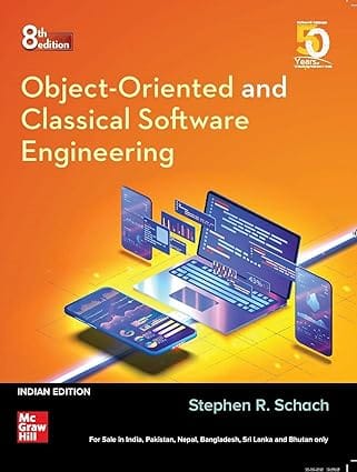 Object Oriented And Classical Software Engineering 8th Edition 2020 By Schach S R