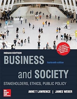 Business And Society Stakeholders Ethics Public Policy 14th Edition 2018 By Lawrence A T