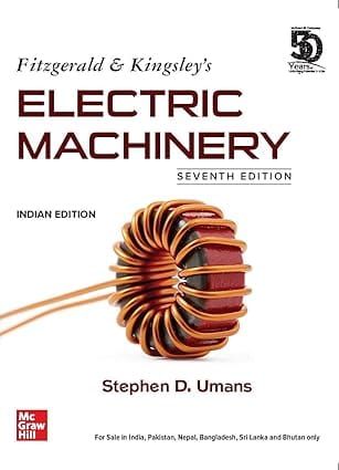 Fitzgerald And Kingsley'S Electric Machinery 7th Edition 2020 By Umans S D