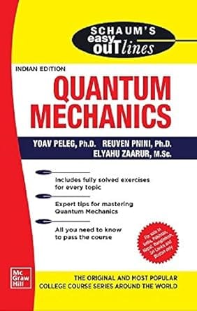 Schaums Easy Outlines Of Quantum Mechanics 2020 By Peleg Y