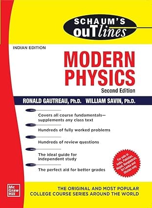 Schaums Outline Of Modern Physics 2nd Edition 2020 By Gautreau R