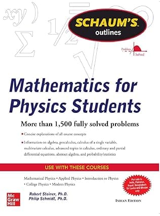 Schaums Outline Of Mathematics For Physics Students Problem Solved 2020 By Steiner R