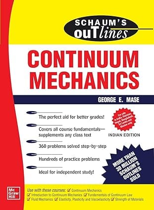 Schaums Outline Of Continuum Mechanics 2020 By Mase G E