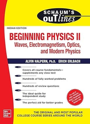 Schaums Outline Of Beginning Physics II Waves Electromagnetism Optics And Modern Physics 2020 By Halpern A