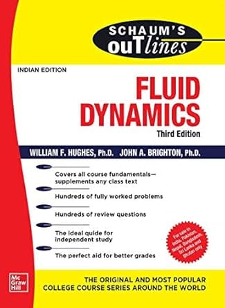 Schaums Outline Of Fluid Dynamics 3rd Edition 2020 By Hughes W F