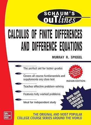 Schaums Outline Of Calculus Of Finite Differences And Difference Equations 2020 By Spiegel M R