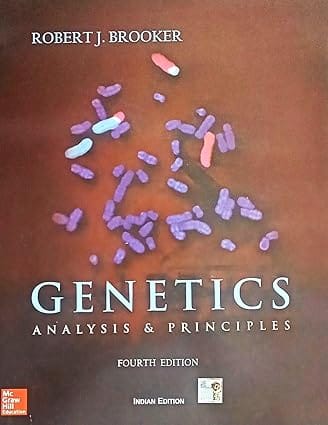 Genetics Analysis And Principles 4th Edition 2018 By Brooker R J