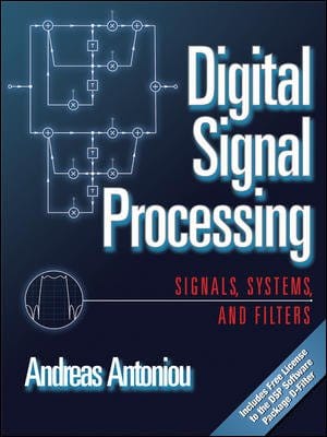 Digital Signal Processing Signals Systems And Filters 2017 By Antoniou A