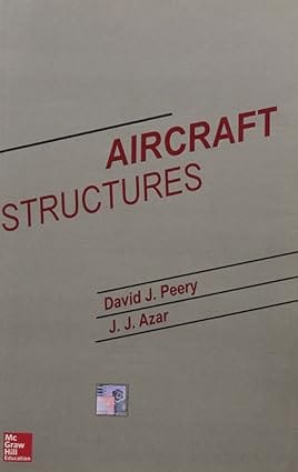 Aircraft Structures 2nd Edition 2015 By Peery D J