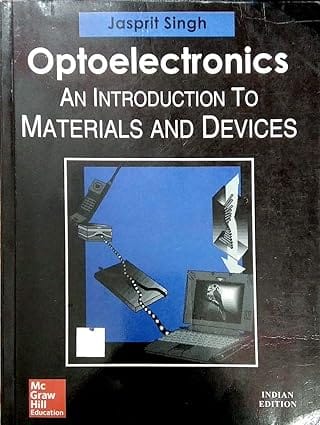 Optoelectronics An Introduction To Materials And Devices 2016 By Singh J