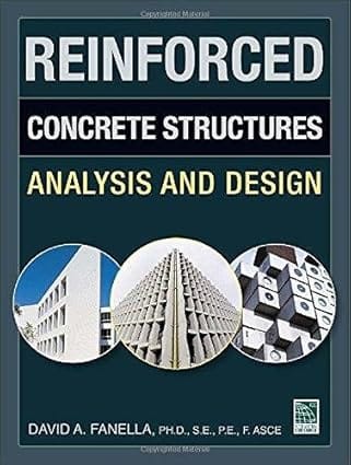 Reinforced Concrete Structures Analysis And Design 2018 By Fanella D A