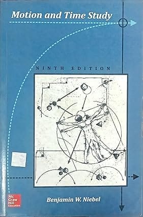 Motion And Time Study 9th Edition 2015 By Niebel B W