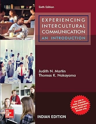Experiencing Intercultural Communication An Introduction 6th Edition 2020 By Martin J N