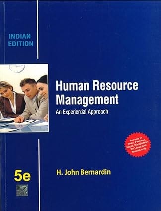 Human Resource Management An Experiential Approach 5th Edition 2019 By Bernardin H J