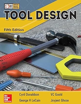 Tool Design 5th Edition Special Indian Edition 2018 By Donaldson C