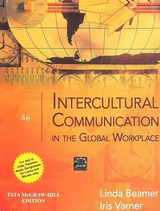 Intercultural Communication In The Global Workplace 4th Edition 2011 By Beamer L
