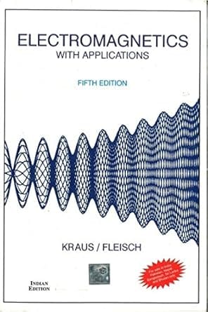 Electromagnetic With Applications 5th Edition 2019 By Kraus J D