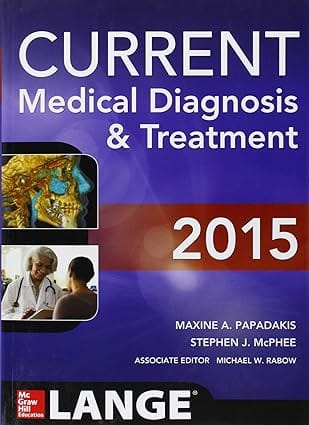 Current Medical Diagnosis And Treatment 2015 2015 By Papadakis M A