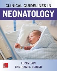 Clinical Guidelines In Neonatology 2019 By Jain L
