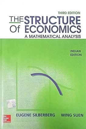 The Structure Of Economics A Mathematical Analysis 3rd Edition 2017 By Silberberg E