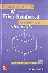 Stress Analysis Of Fiber Reinforced Composite Materials 2014 By Hyer M W
